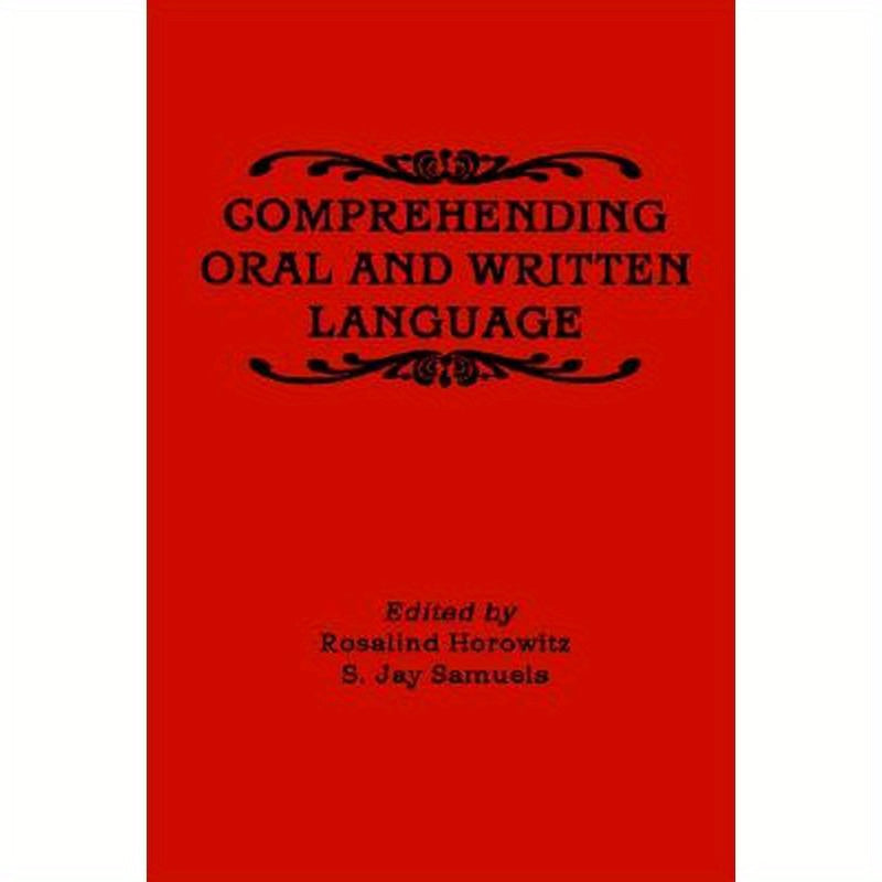 Comprehending Oral and Written Language