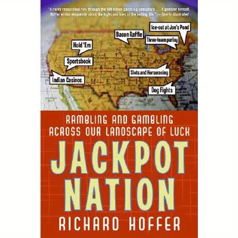 Jackpot Nation: Rambling and Gambling Across Our Landscape of Luck