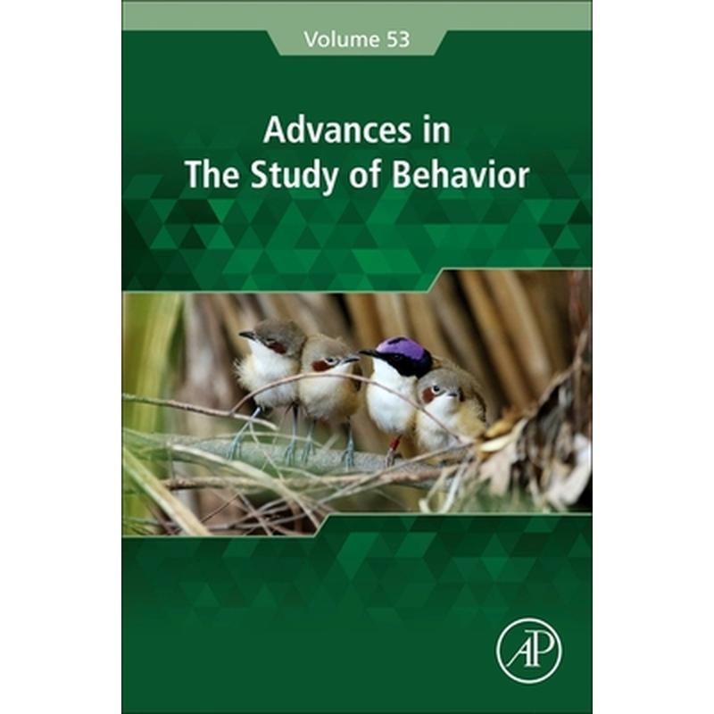 Advances in the Study of Behavior: Volume 53