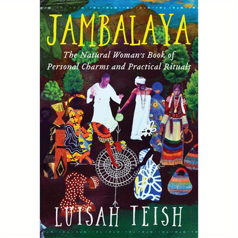 Jambalaya: The Natural Woman's Book of Personal Charms and Practical Rituals