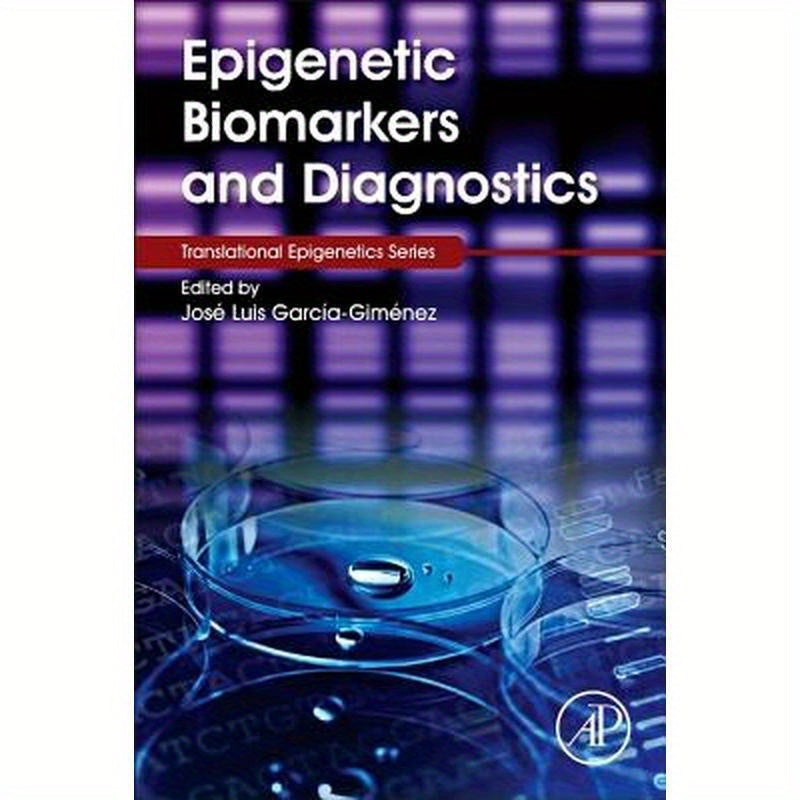 Epigenetic Biomarkers and Diagnostics