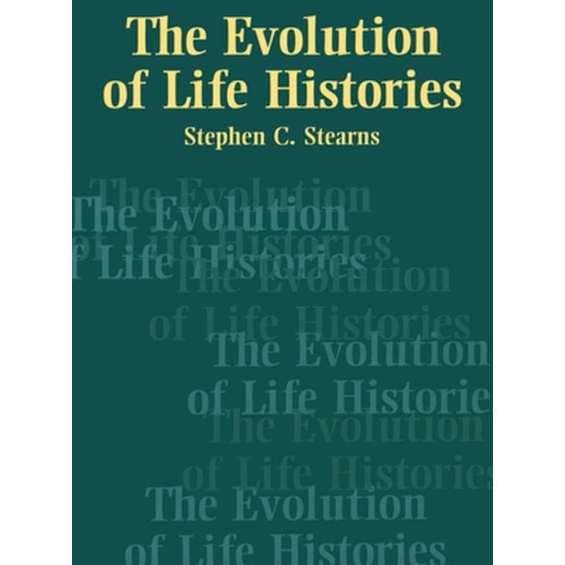 The Evolution of Life Histories