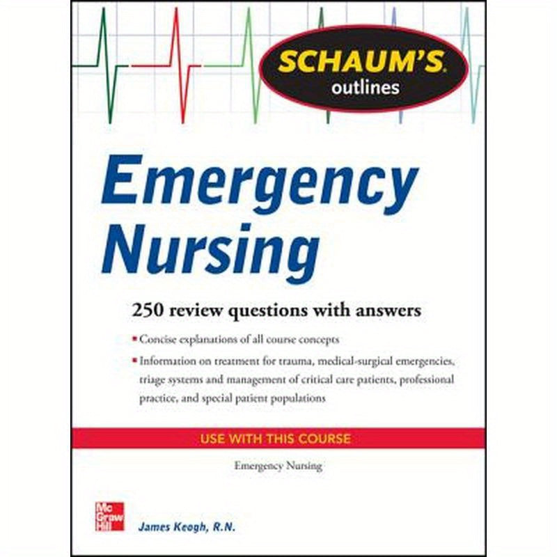 Schaum's Outline of Emergency Nursing: 242 Review Questions