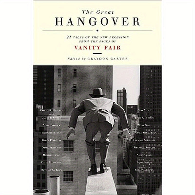 The Great Hangover: 21 Tales of the New Recession from the Pages of Vanity Fair