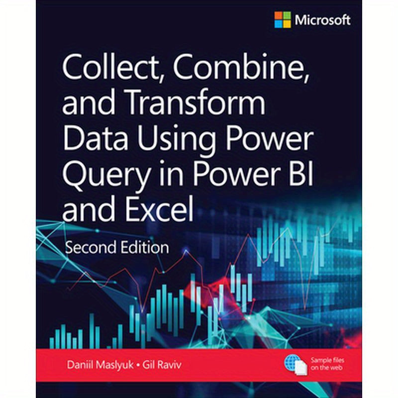 Collect, Combine, and Transform Data Using Power Query in Power Bi and Excel