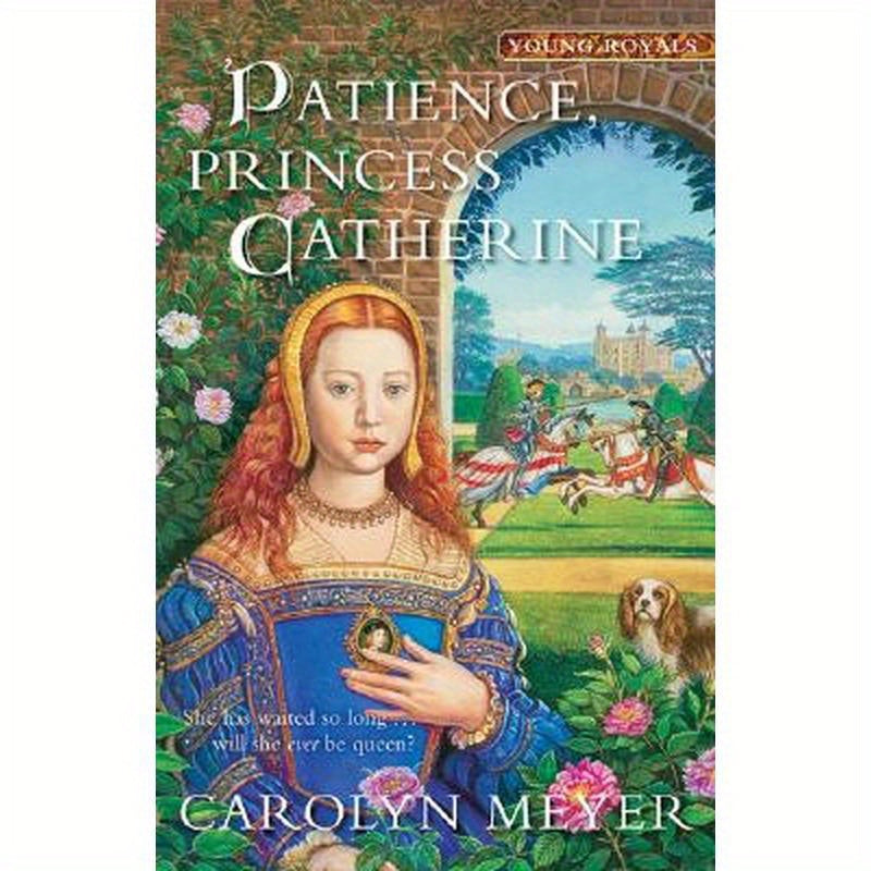 Patience, Princess Catherine: A Young Royals Book