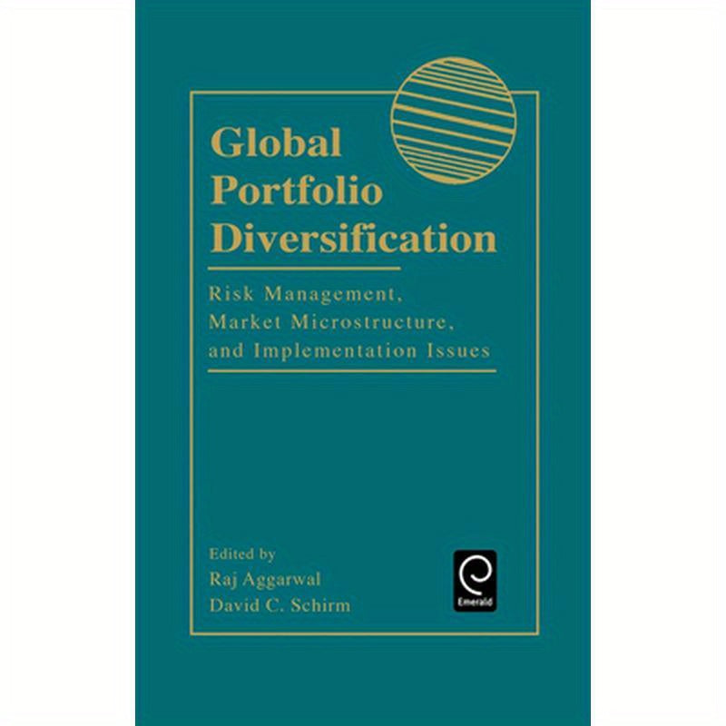 Global Portfolio Diversification: Risk Management, Market Microstructure, and Implementation Issues