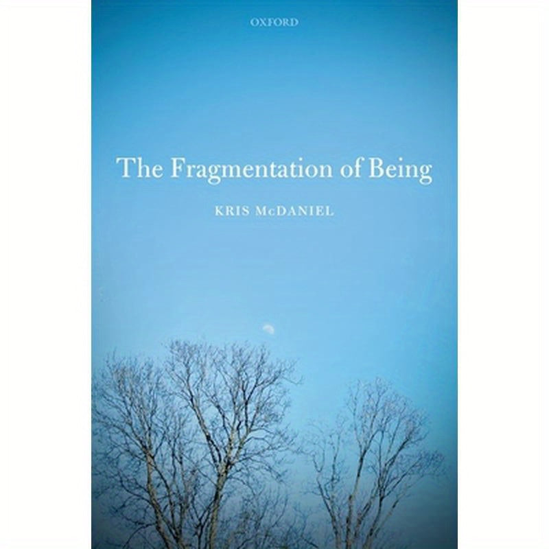 Fragmentation of Being