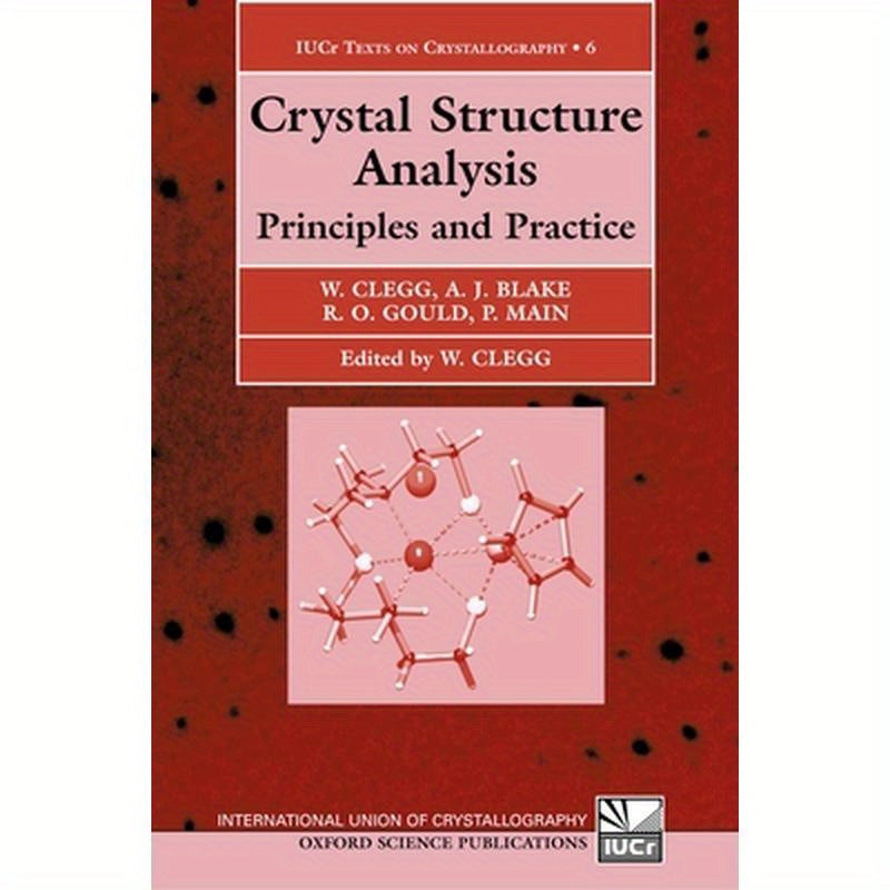Crystal Structure Analysis: Principles and Practice
