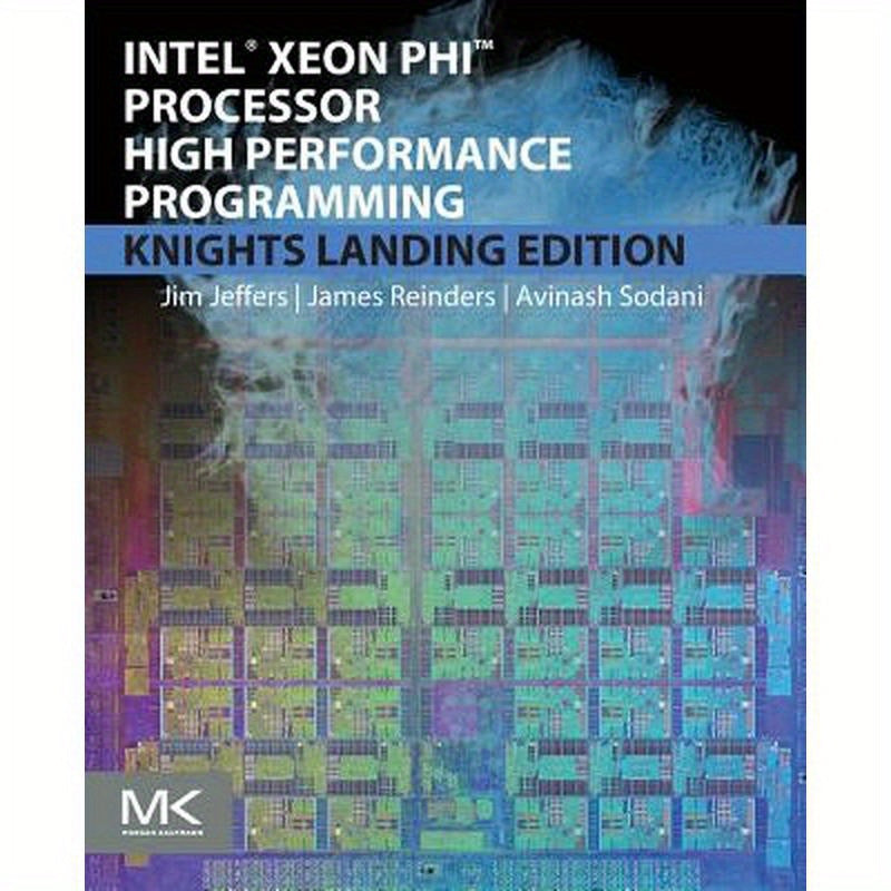 Intel Xeon Phi Processor High Performance Programming