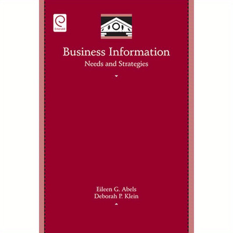 Business Information Needs and Strategies