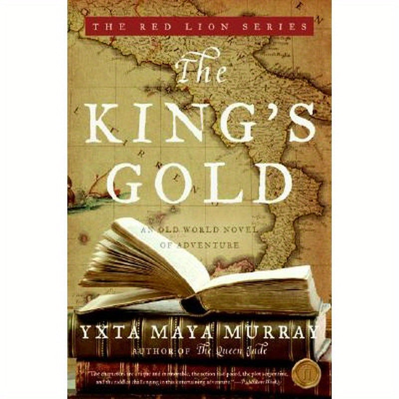 The King's Gold: An Old World Novel of Adventure