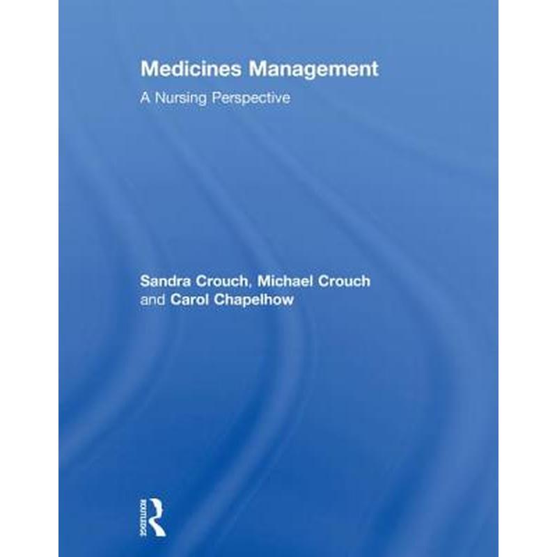 Medicines Management: A Nursing Perspective