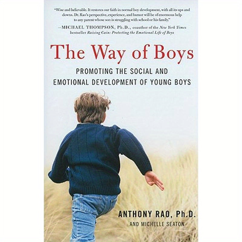 The Way of Boys: Promoting the Social and Emotional Development of Young Boys