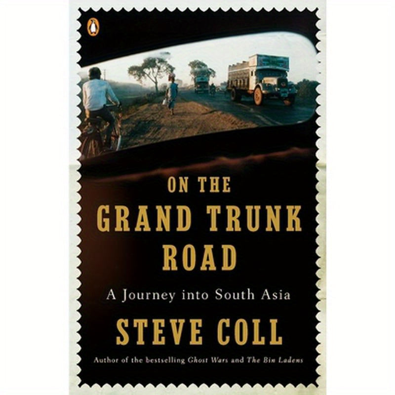 On the Grand Trunk Road: A Journey into South Asia