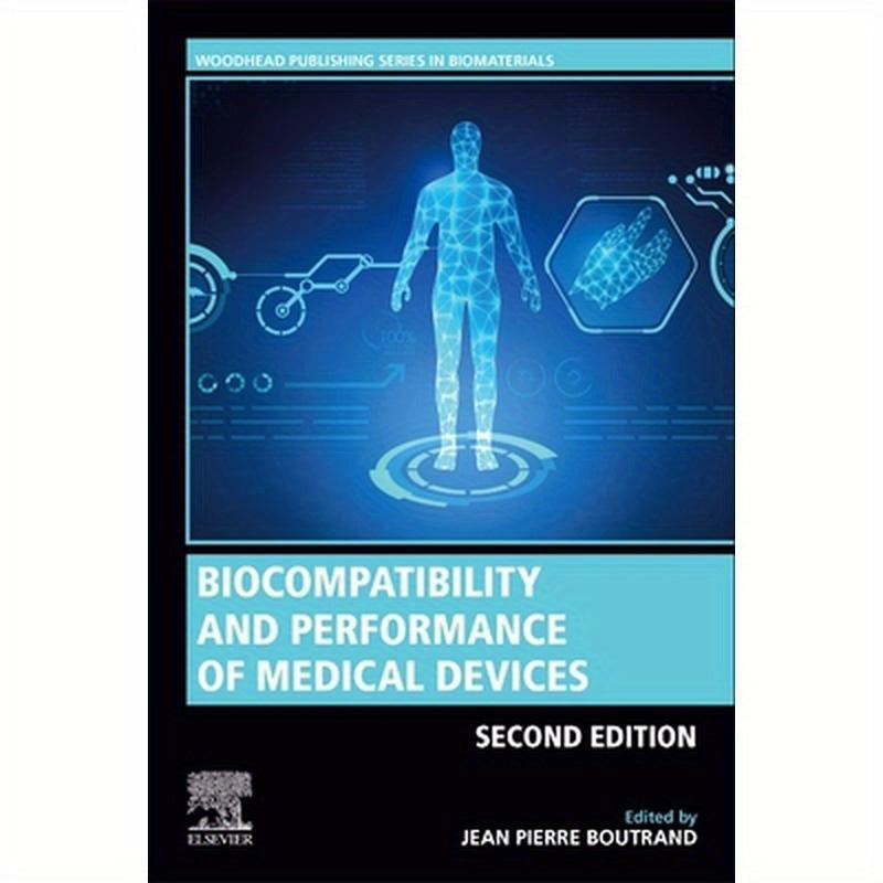 Biocompatibility and Performance of Medical Devices