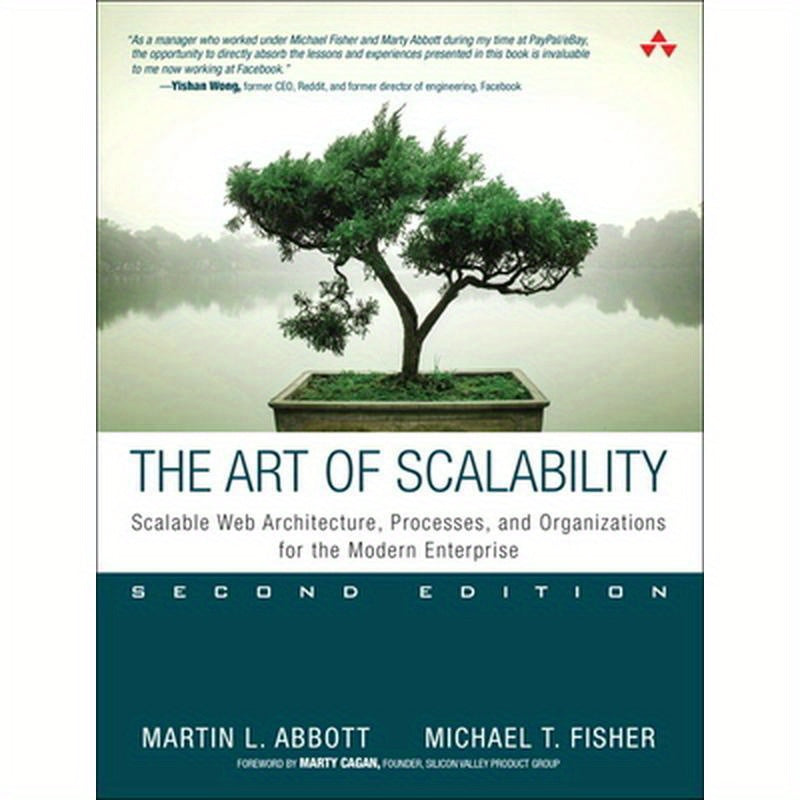 The Art of Scalability: Scalable Web Architecture, Processes, and Organizations for the Modern Enterprise