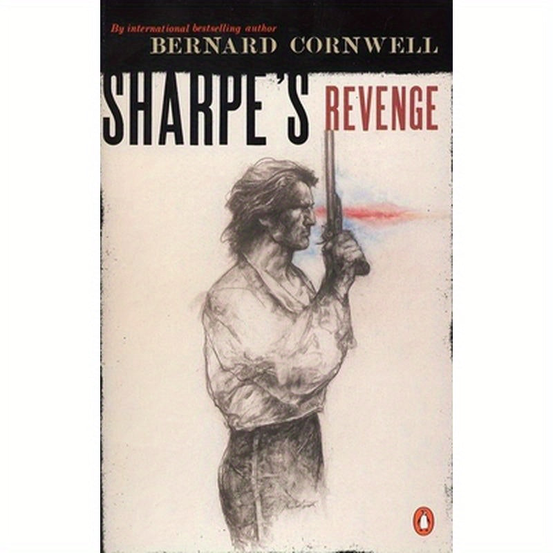 Sharpe's Revenge: Richard Sharpe and the Peace of 1814