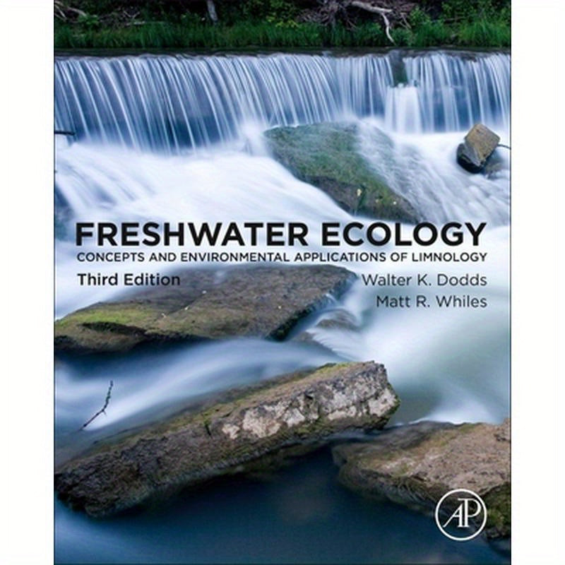 Freshwater Ecology: Concepts and Environmental Applications of Limnology