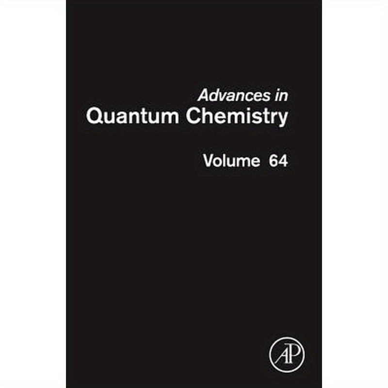 Advances in Quantum Chemistry: Volume 64