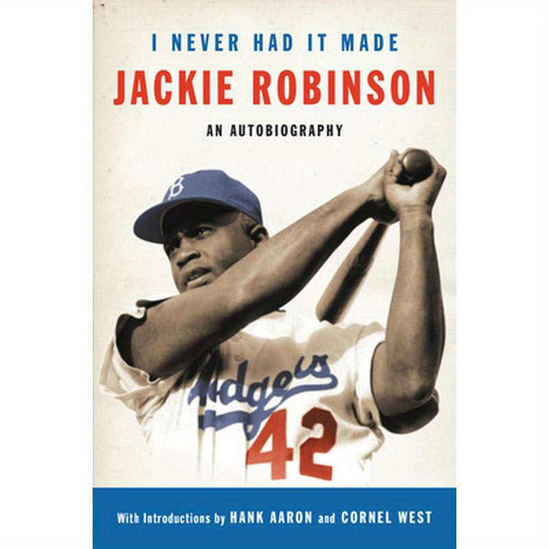 I Never Had It Made: The Autobiography of Jackie Robinson