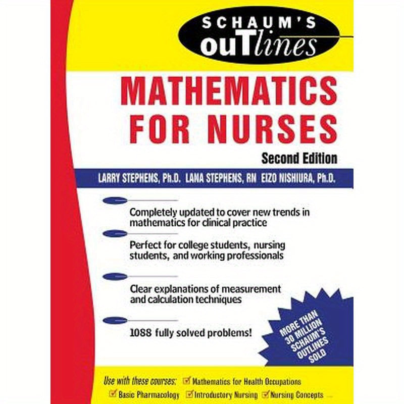Schaum's Outline of Mathematics for Nurses: Theory and Problems of Mathematics for Nurses