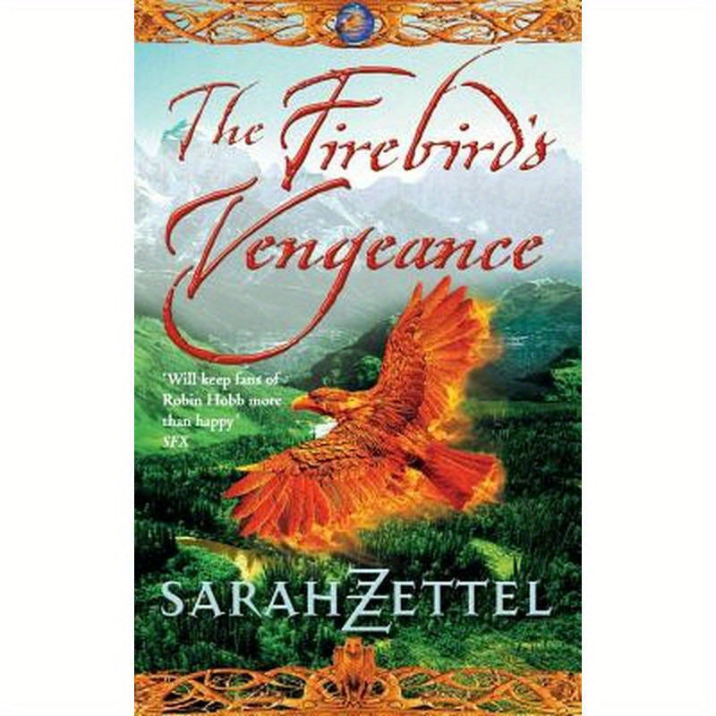 The Firebird's Vengeance: Book Three of the Isavalta Trilogy
