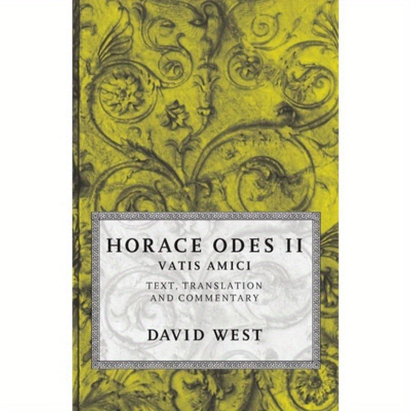 Horace Odes II: Vatis Amici