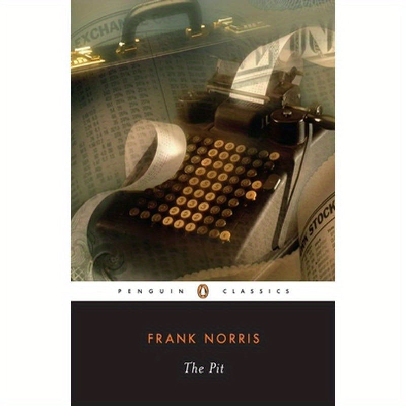 The Pit: A Story of Chicago