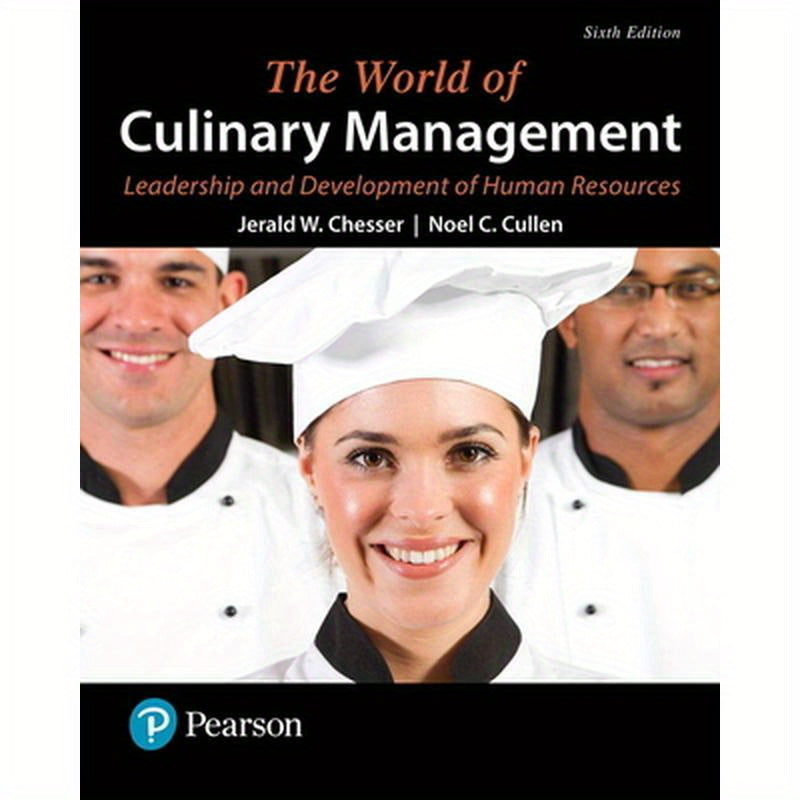 The World of Culinary Management: Leadership and Development of Human Resources