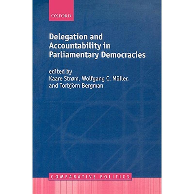 Delegation and Accountability in Parliamentary Democracies