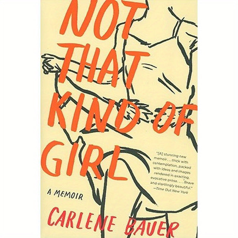 Not That Kind of Girl: A Memoir
