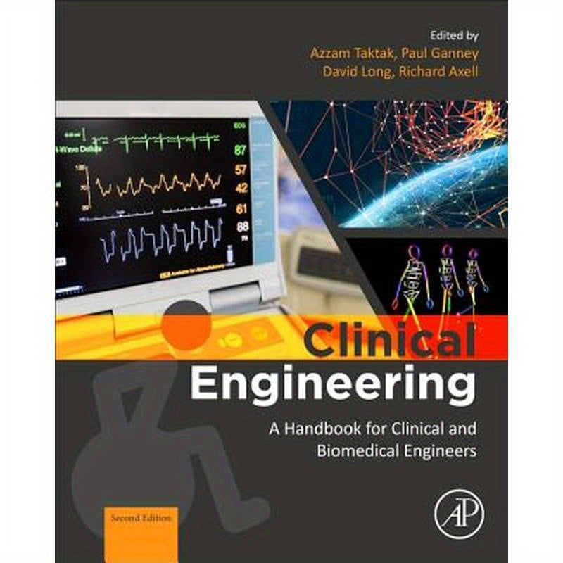 Clinical Engineering: A Handbook for Clinical and Biomedical Engineers