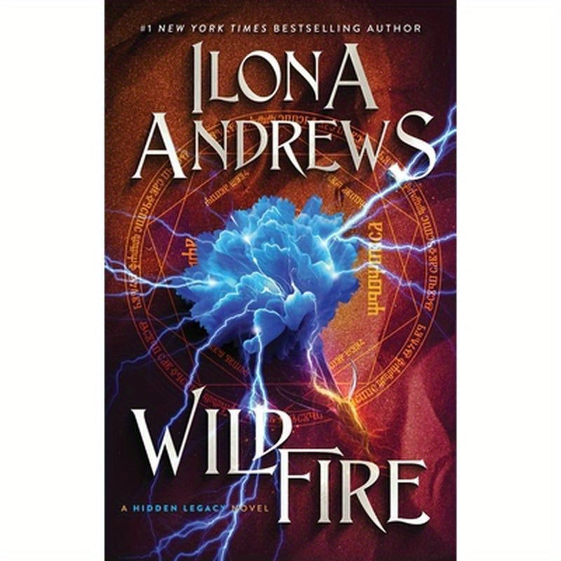 Wildfire: A Hidden Legacy Novel