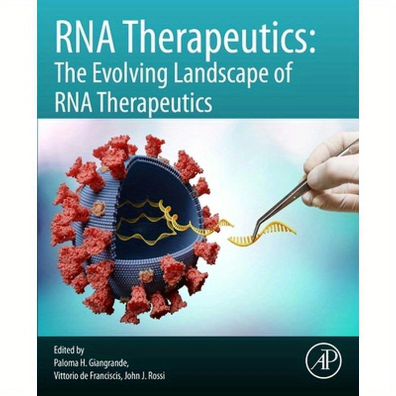 RNA Therapeutics: The Evolving Landscape of RNA Therapeutics