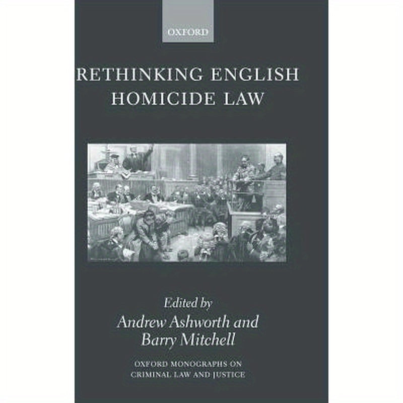 Rethinking English Homicide Law