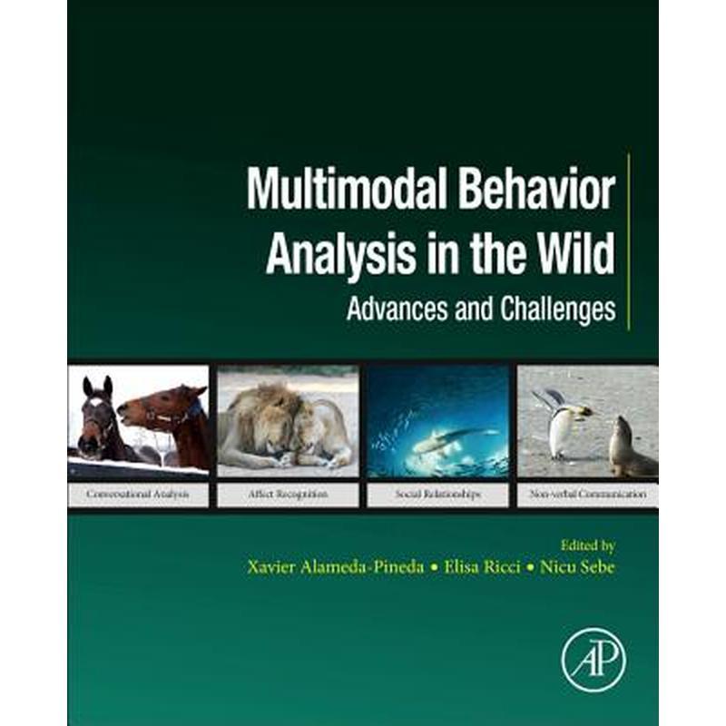 Multimodal Behavior Analysis in the Wild: Advances and Challenges