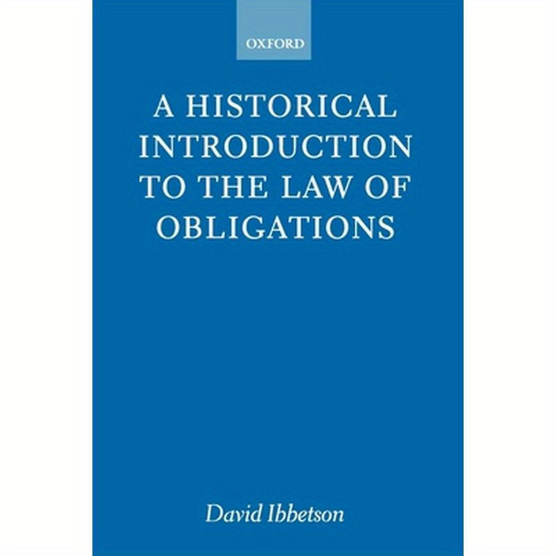 A Historical Introduction to the Law of Obligations