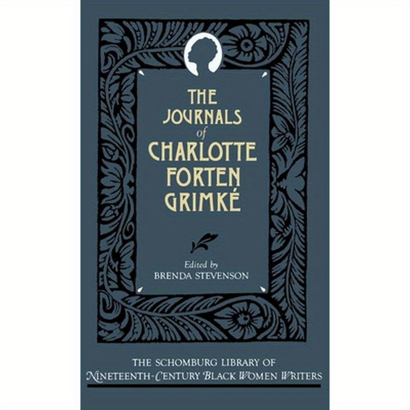 The Journals of Charlotte Forten Grimke