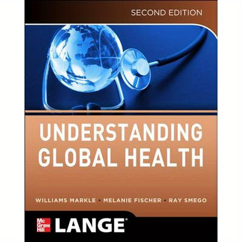 Understanding Global Health, 2e
