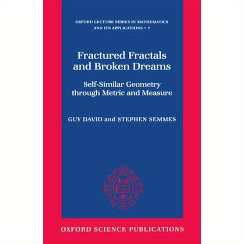 Fractured Fractals and Broken Dreams: Self-Similar Geometry Through Metric and Measure