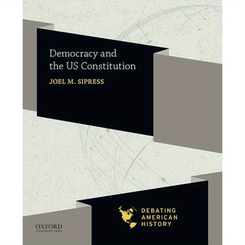 Democracy and the Us Constitution