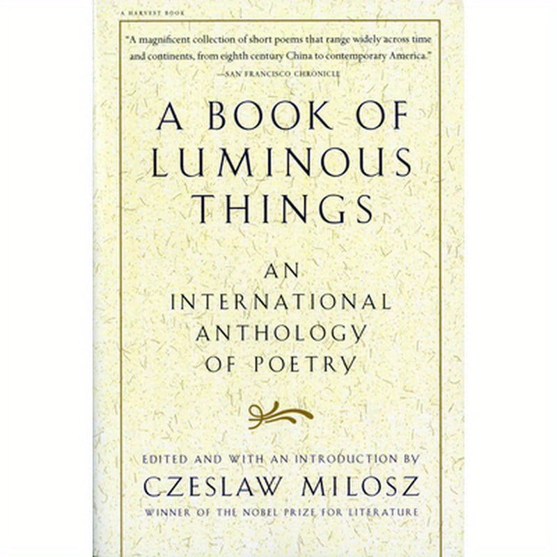 A Book of Luminous Things: An International Anthology of Poetry