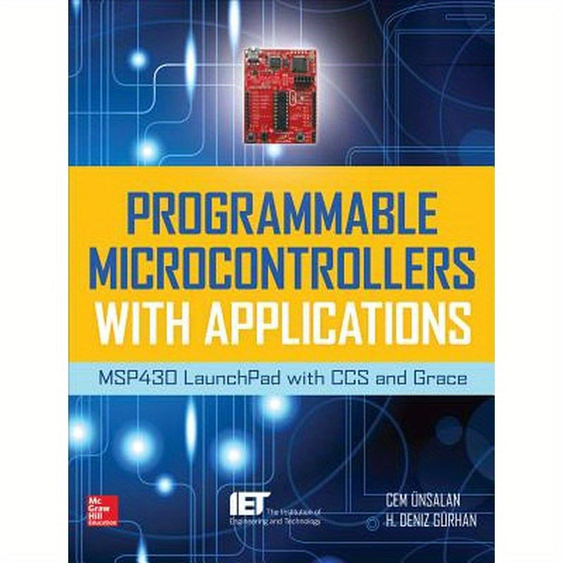 Programmable Microcontrollers with Applications: Msp430 Launchpad with CCS and Grace