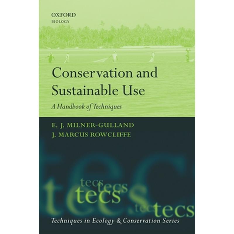 Conservation and Sustainable Use: A Handbook of Techniques