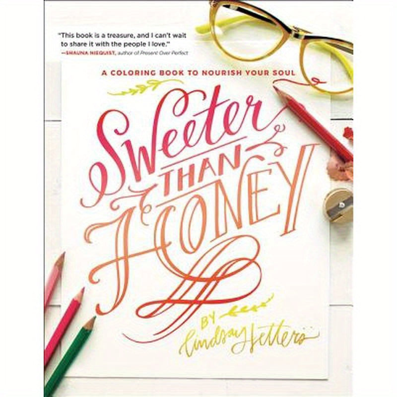 Sweeter Than Honey: A Coloring Book to Nourish Your Soul
