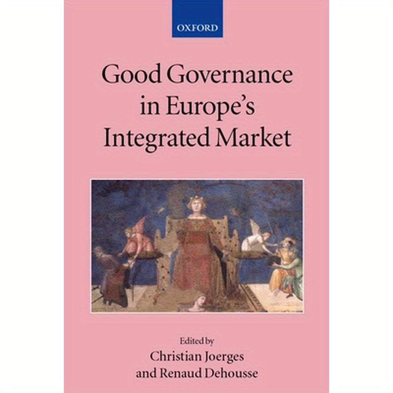 Good Governance in Europe's Integrated Market