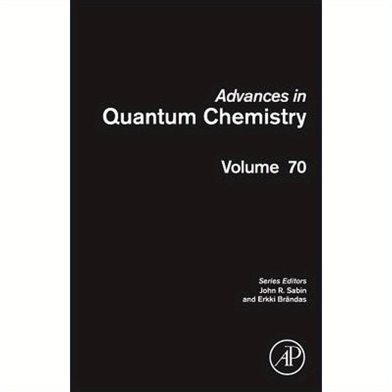Advances in Quantum Chemistry: Volume 70