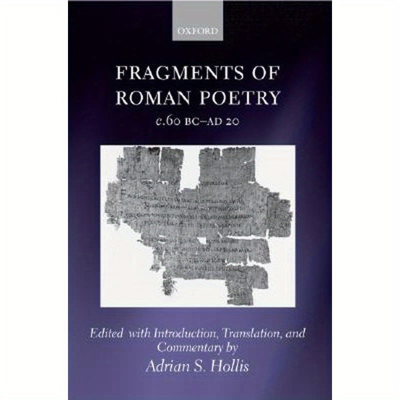 Fragments of Roman Poetry C.60 BC-Ad 20