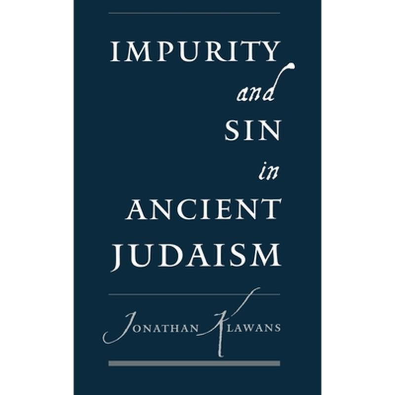 Impurity and Sin in Ancient Judaism
